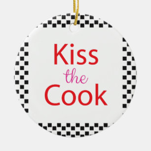 Kiss The Cook Ceramic Ornament