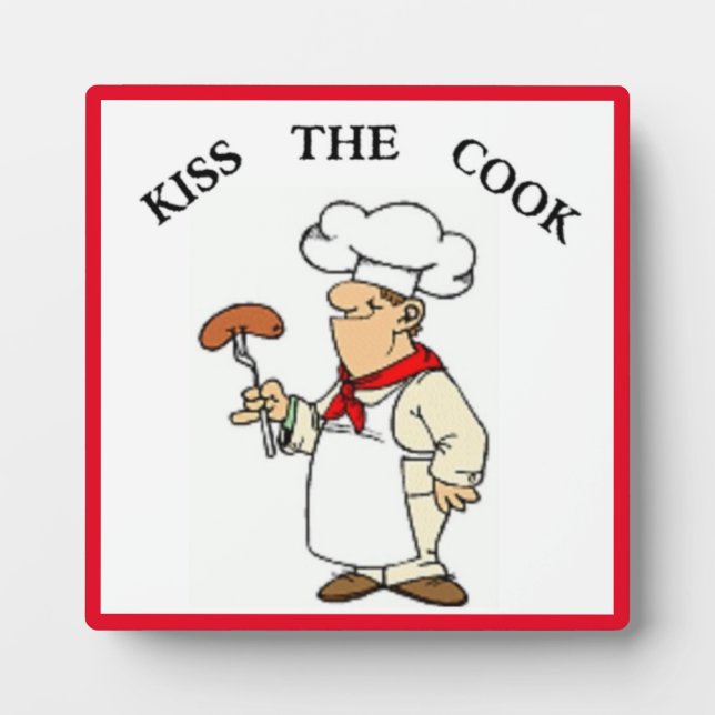 "KISS THE COOK" CHEF PLAQUE (Front)