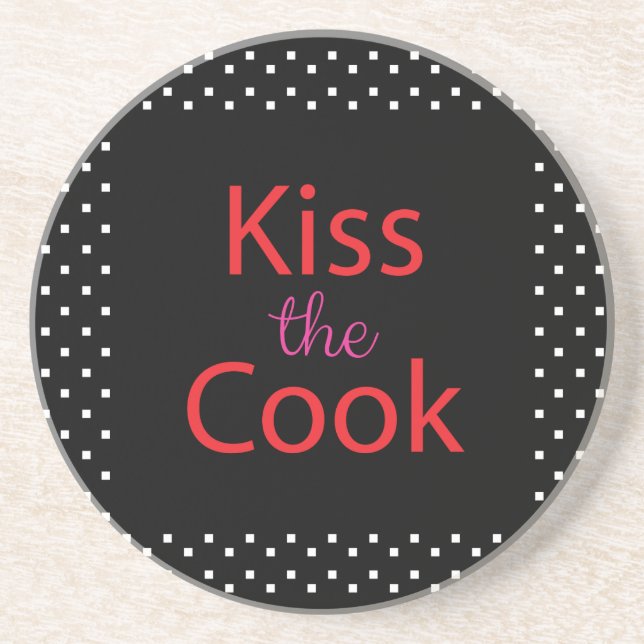 Kiss The Cook Coaster (Front)