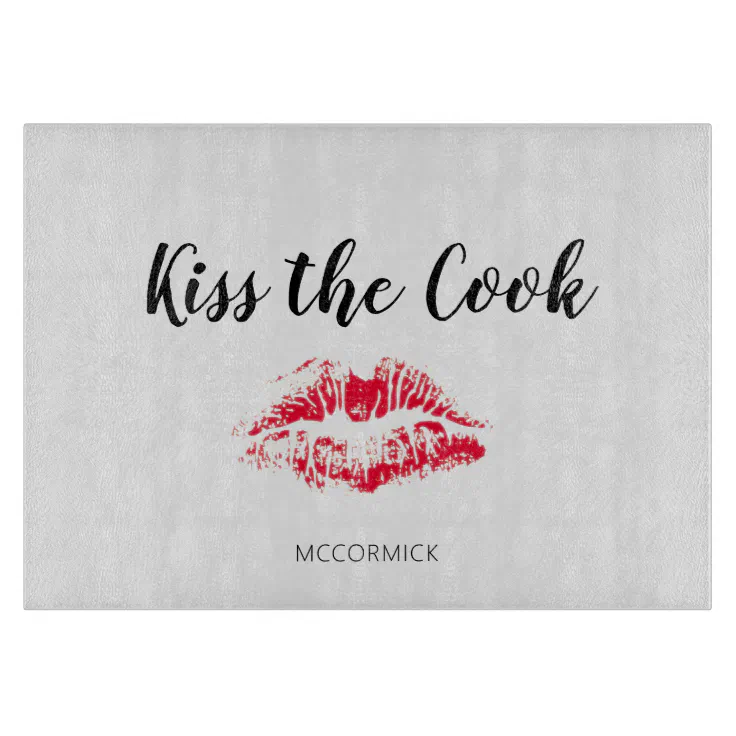 Kiss the Cook Funny Quote Personalized Cutting Board | Zazzle
