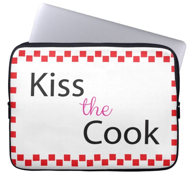 Kiss The Cook Laptop Sleeve (Front)