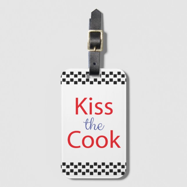 Kiss The Cook Luggage Tag (Front Vertical)