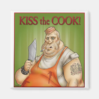 Kiss the Cook Magnet