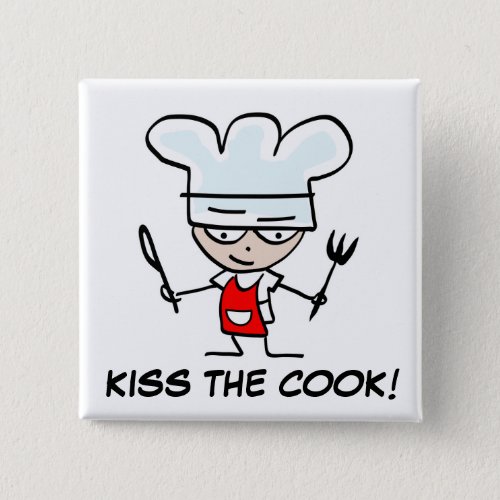 Kiss the cook pinback button