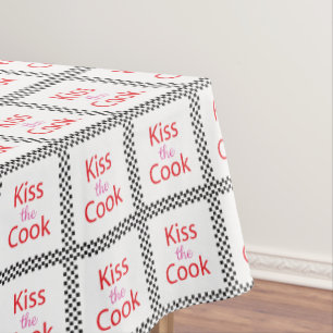 Kiss The Cook Tablecloth