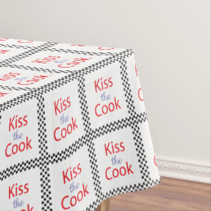 Kiss The Cook Tablecloth