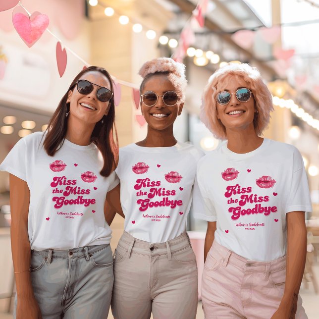 Kiss the miss goodbye bachelorette Bridesmaid  T-Shirt (Creator Uploaded)
