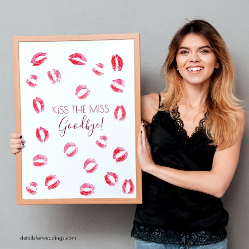 Kiss The Miss Goodbye Bachelorette Game Keepsake Poster