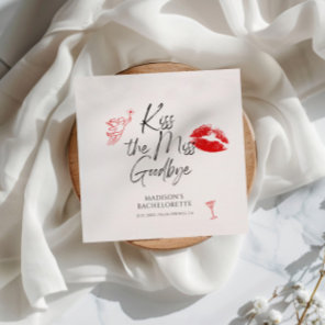 Kiss The Miss Goodbye Bachelorette Napkins