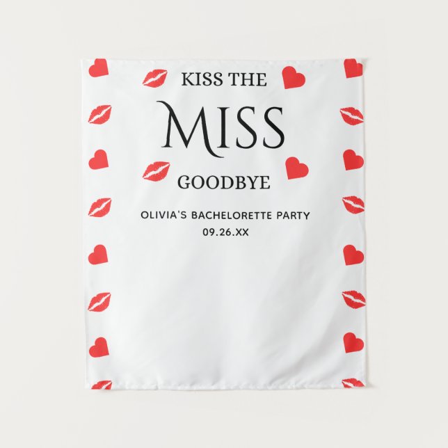 Kiss the Miss Goodbye Bachelorette Photo Backdrop  (Front)
