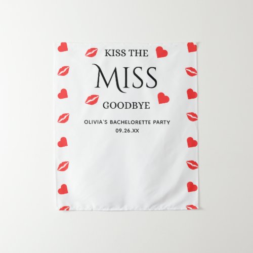 Kiss the Miss Goodbye Bachelorette Photo Booth  Tapestry