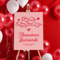 Kiss the miss Goodbye Bachelorette Welcome 