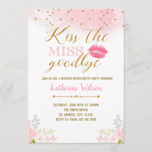 Kiss the miss goodbye invitation