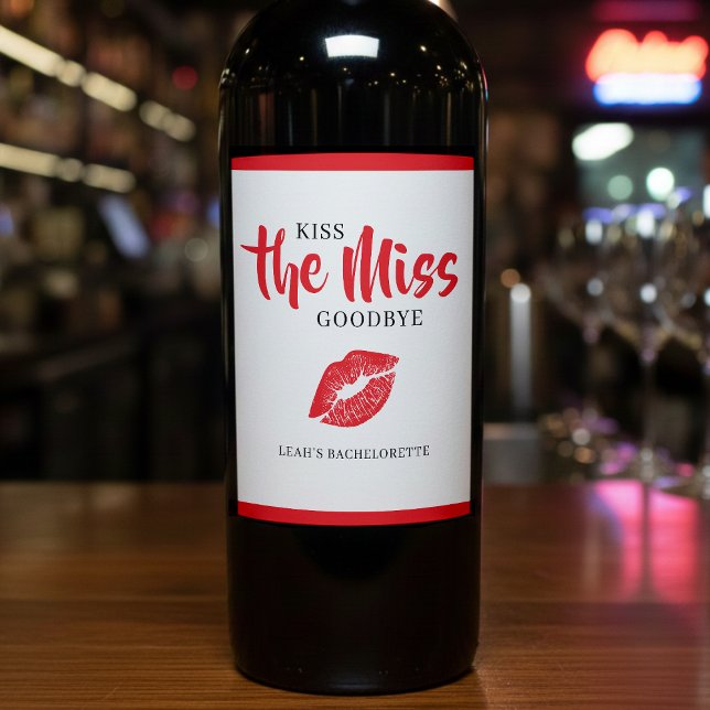 Kiss the Miss Goodbye Red Lip Bachelorette Party Wine Label (Creator Uploaded)