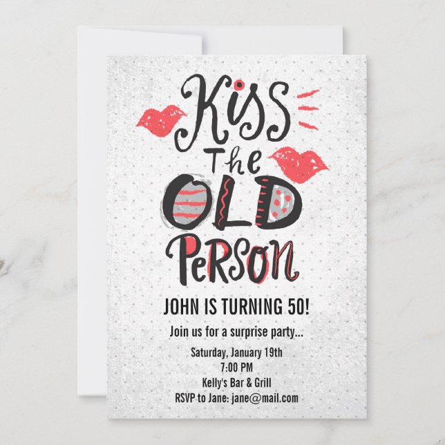 Kiss the Old Person! Birthday Party Invitation (Front)