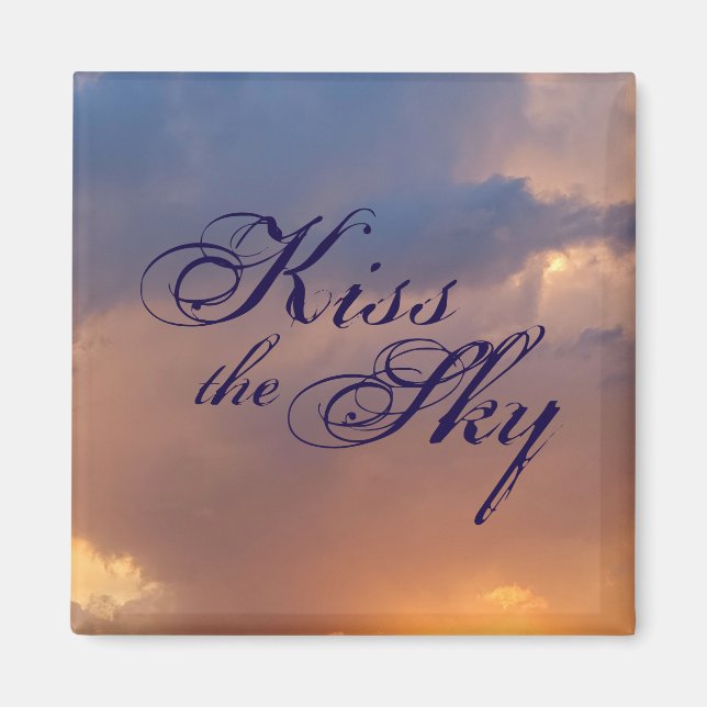 Kiss the Sky, Magnet (Front)