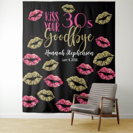 Kiss Your 30's Goodbye Photo Prop Virtual Party Tapestry