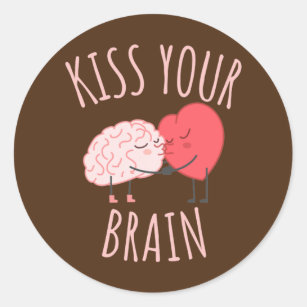 Kiss Your Brain Lover Heart Teacher  Classic Round Sticker