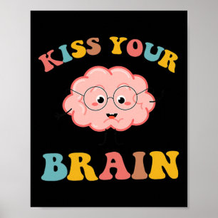 Kiss Your Brain Sped Teacher Appreciation Back To Poster