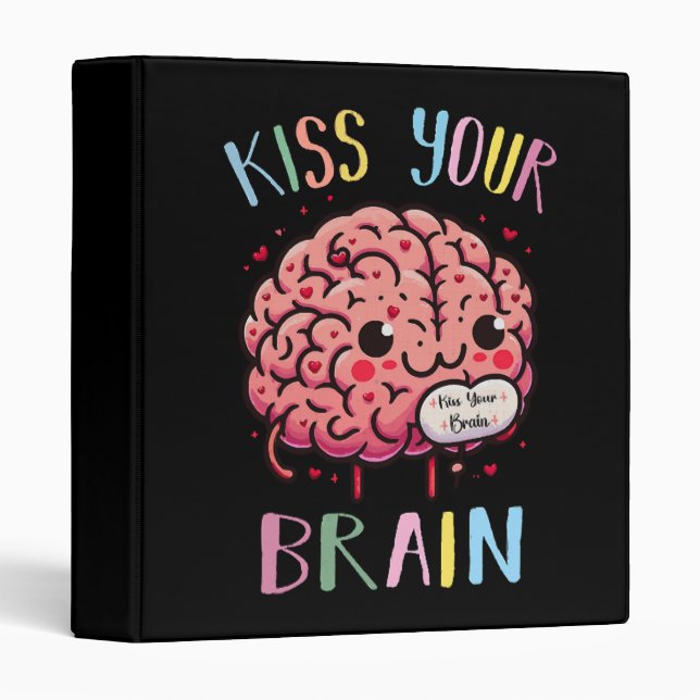 Kiss Your Brain Teacher 3 Ring Binder (Front/Spine)