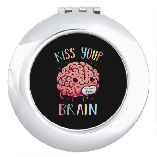 Kiss Your Brain Teacher Compact Mirror
