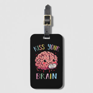 Kiss Your Brain Teacher Luggage Tag