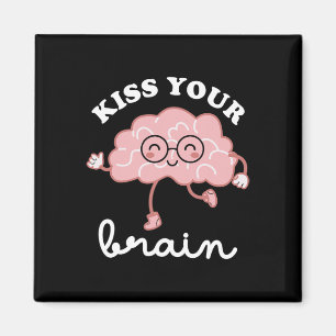 Kiss Your Brain Valentines Funny Test Day Teacher  Magnet