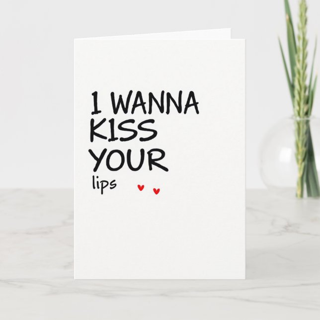 Kiss Your Lips Love Card (Front)