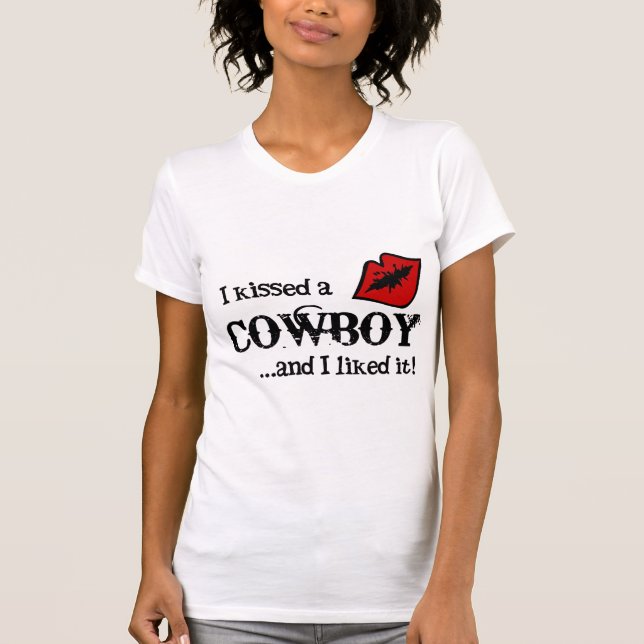 Kissed A Cowboy T-Shirt (Front)