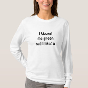 Kissed the Green Snooker Quotes t-shirt