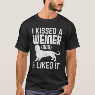 Kissed Weiner Dog I Liked It Funny Animal Pet Dach T-Shirt