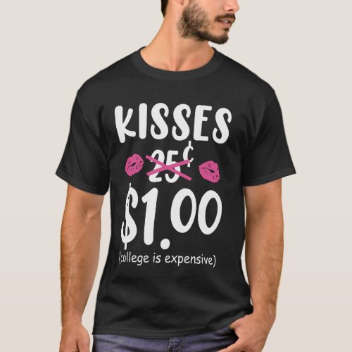 Kisses 1 dollar cute valentines day 2024 T_Shirt