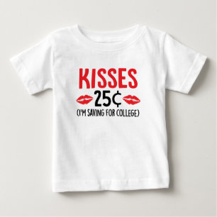 Kisses 25¢ I'm Saving for College Shirt