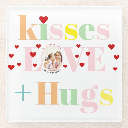 Kisses love hugs typography photo Valentines Day Glass Coaster