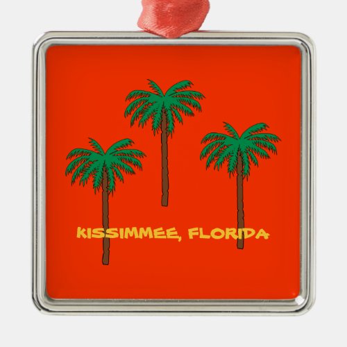 KISSIMMEE FLORIDA Palm Trees Metal Ornament