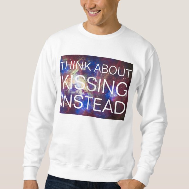 kissing instead sweatshirt (Front)