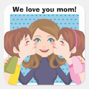 Kissing Mom Square Sticker by Kakigori at Zazzle