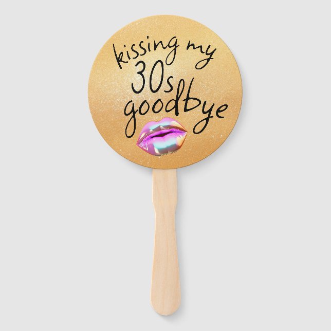 Kissing My "30s" Goodbye Personalized Hand Fan (Back)