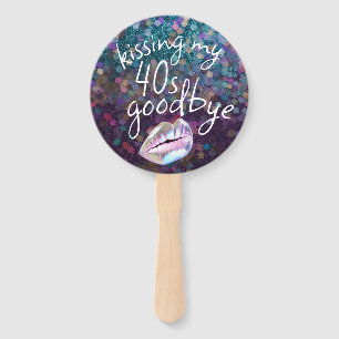 Kissing My "40s" Goodbye Personalized Hand Fan