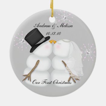 Kissing Snowmen Married Our First Christmas Ceramic Ornament by ForeverAndEverAfter at Zazzle