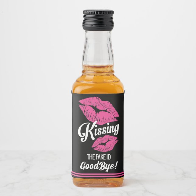 Kissing The Fake ID Goodbye – 21st Birthday Favor Liquor Bottle Label (Front)