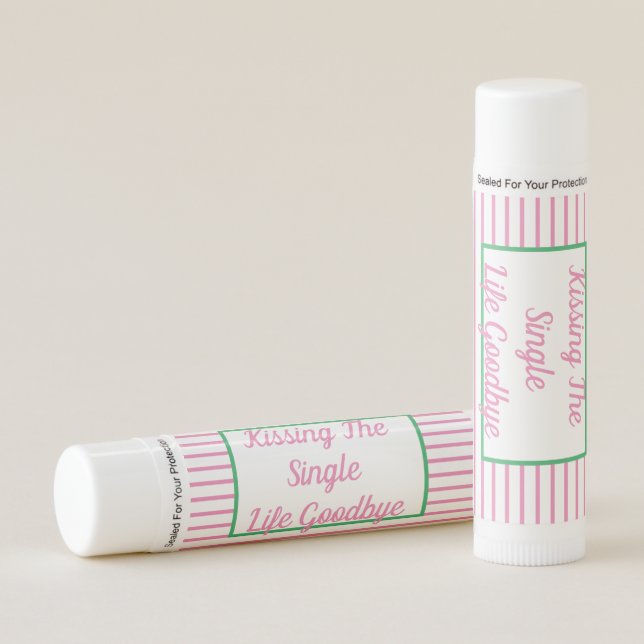 Kissing The Single Life Goodbye Lip Balm (Front)