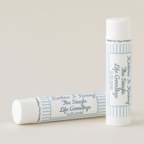 Kissing The Single Life Goodbye Lip Balm