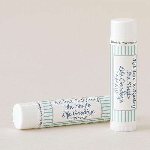 Kissing The Single Life Goodbye Lip Balm