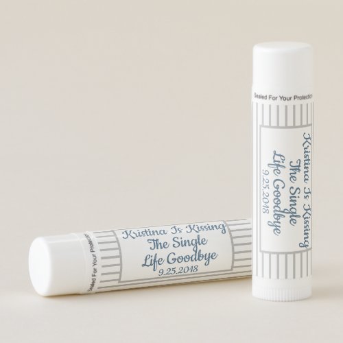 Kissing The Single Life Goodbye Lip Balm