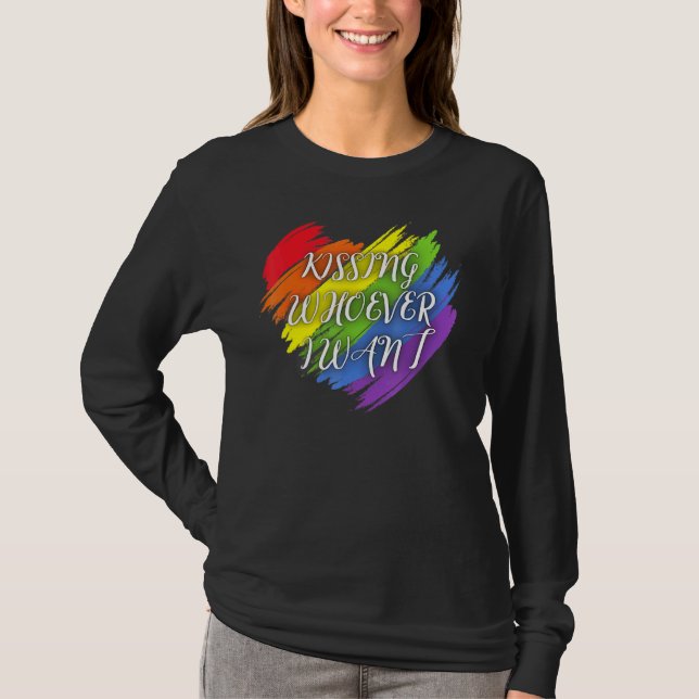 Kissing Whoever I Want Lgbtq Lesbian Gay Rainbow A T-Shirt (Front)