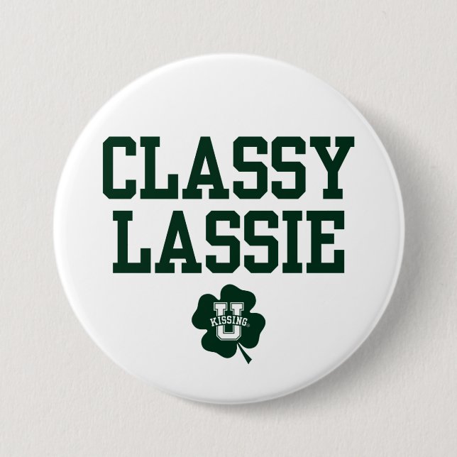 KissingU.com - CLASSY LASSIE Button (Front)