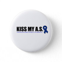 KissMyAS - Ankylosing Spondylitis Awareness Gifts Button