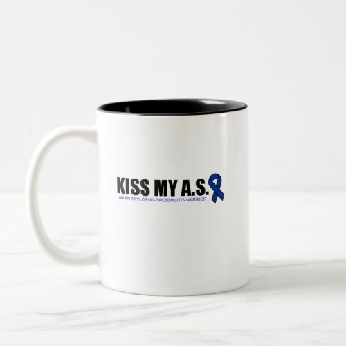 KissMyAS _ Ankylosing Spondylitis Awareness Gifts Two_Tone Coffee Mug