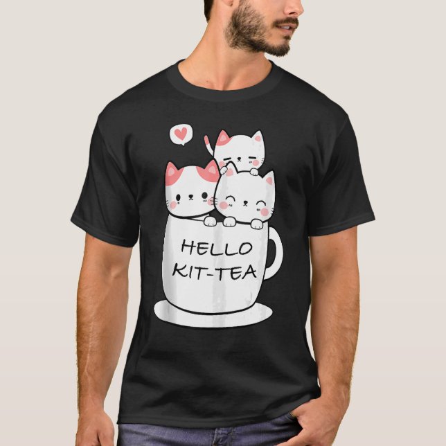 Kit Tea Cat  Cute And  Cat 2 T-Shirt (Front)